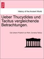 Ueber Thucydides Und Tacitus Vergleichende Betrachtungen