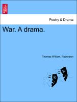War. a Drama