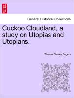 Cuckoo Cloudland, a Study on Utopias and Utopians