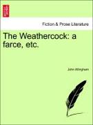 The Weathercock: a farce, etc. Fourth Edition