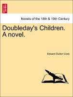 Doubleday's Children. A novel. Vol. III