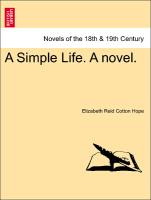 A Simple Life. a Novel