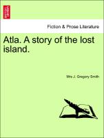 Atla. a Story of the Lost Island