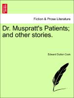 Dr. Muspratt's Patients, And Other Stories