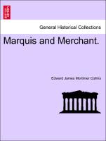 Marquis and Merchant. Vol. III