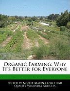 Organic Farming: Why It's Better for Everyone