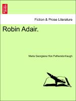 Robin Adair. VOL. II