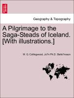 A Pilgrimage to the Saga-Steads of Iceland. [With Illustrations.]