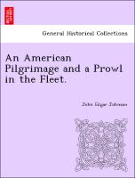 An American Pilgrimage and a Prowl in the Fleet