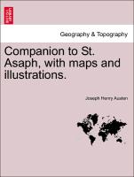 Companion to St. Asaph, with Maps and Illustrations