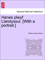 Hanes Plwyf Llandyssul. [With a Portrait.]