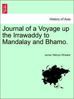 Journal of a Voyage Up the Irrawaddy to Mandalay and Bhamo