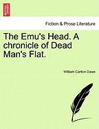 The Emu's Head. a Chronicle of Dead Man's Flat