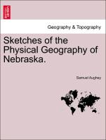 Sketches of the Physical Geography of Nebraska