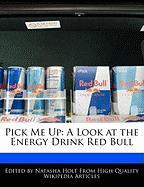 Pick Me Up: A Look at the Energy Drink Red Bull