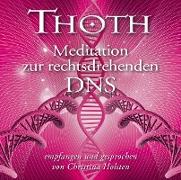 Thoth: Meditation zur rechtsdrehenden DNA