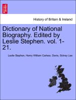 Dictionary of National Biography. Edited by Leslie Stephen. Vol. XLVII