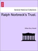 Ralph Norbreck's Trust. VOL. III