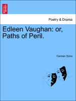 Edleen Vaughan: Or, Paths of Peril