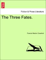 The Three Fates. Vol. I