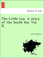 The Little Loo. A story of the South Sea. Vol. II