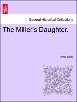 The Miller's Daughter.VOL.II