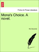 Mona's Choice. A novel. Vol. III