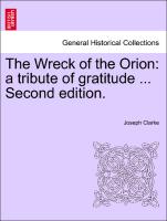 The Wreck of the Orion: a tribute of gratitude ... Third edition