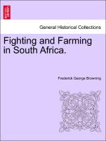 Fighting and Farming in South Africa