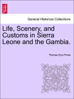 Life, Scenery, and Customs in Sierra Leone and the Gambia