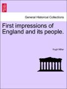 First impressions of England and its people. SECOND EDITION