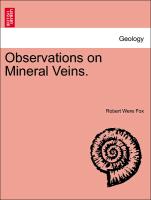 Observations on Mineral Veins