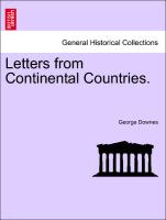 Letters from Continental Countries. Vol. II