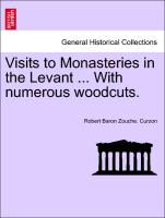 Visits to Monasteries in the Levant ... with Numerous Woodcuts