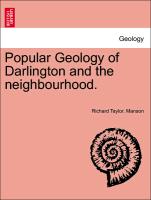 Popular Geology of Darlington and the Neighbourhood