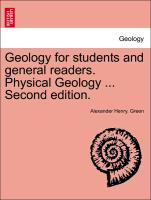Geology for Students and General Readers. Physical Geology ... Second Edition