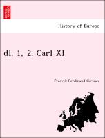 dl. 1, 2. Carl XI