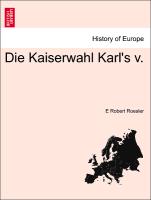 Die Kaiserwahl Karl's V