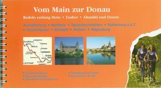 Vom Main zur Donau - Radeln entlang Main - Tauber - Altmühl und Donau