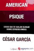 American psique : cosas que se suelen olvidar sobre Estados Unidos