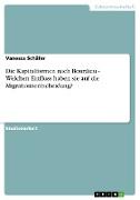 Die Kapitalformen nach Bourdieu - Welchen Einfluss haben sie auf die Migrationsentscheidung?