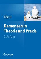 Demenzen in Theorie und Praxis