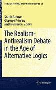 The Realism-Antirealism Debate in the Age of Alternative Logics