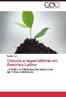 Ciencia e imperialismo en América Latina