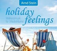 Holiday Feelings-Wellnessmusik Urlaub