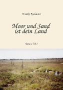 Moor und Sand ist dein Land
