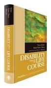 Disability Through the Life Course, Volume 3