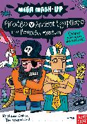 Mega Mash-Up: Pirates v Ancient Egyptians in a Haunted Museum