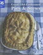 Good Old-Fashioned Pies & Stews