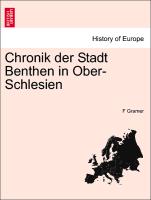 Chronik Der Stadt Benthen in Ober-Schlesien